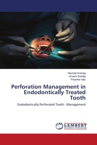 Enlarge image Cover: Perforation Management in Endodontically Treated Tooth - LAP Lambert Academic Publishing