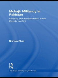 Abbildung von: Mohajir Militancy in Pakistan - Routledge