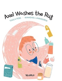 Enlarge image Cover: Axel Washes the Rug - Wickwick Ltd