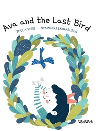 Enlarge image Cover: Ava and the Last Bird - Wickwick Ltd