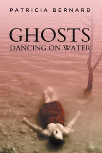 Enlarge image Cover: Ghosts Dancing on Water - Writers Exchange E-Publishing