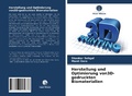 Cover: Herstellung und Optimierung von3D-gedruckten Biomaterialien - Verlag Unser Wissen