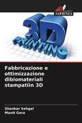 Cover: Fabbricazione e ottimizzazione dibiomateriali stampatiin 3D - Edizioni Sapienza