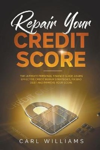 Enlarge image Cover: Repair Your Credit Score - Carl Williams