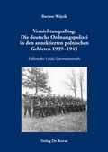 Cover: Vernichtungsalltag: Die deutsche Ordnungspolizei in den annektierten polnischen Gebieten 1939-1945 - Kovac, Dr. Verlag