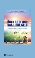 Cover: &Uuml;ber Gott und das liebe Geld - tredition