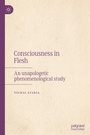 Cover: Consciousness in Flesh - Palgrave Macmillan