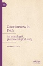 Cover: Consciousness in Flesh - Palgrave Macmillan