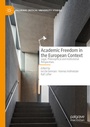 Cover: Academic Freedom in the European Context - Palgrave Macmillan