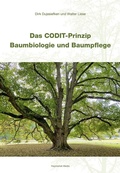Cover: Das CODIT-Prinzip - Baumbiologie und Baumpflege - Haymarket Media