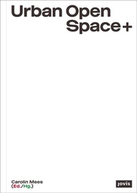 Enlarge image Cover: Urban Open Space+ - JOVIS