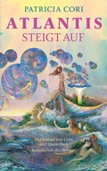 Cover: ATLANTIS STEIGT AUF. Der Kampf von Licht und Dunkelheit. Botschaften der Sirianer - AMRA Verlag