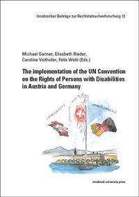 Enlarge image Cover: The implementation of the UN Convention on the Rights of Persons with Disabilities in Austria and Germany - innsbruck university press