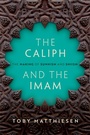 Cover: The Caliph and the Imam - Oxford University Press
