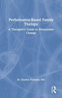 Cover: Performance-Based Family Therapy - Routledge