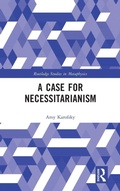 Cover: A Case for Necessitarianism - Routledge