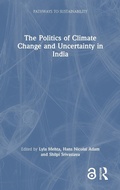 Abbildung von: The Politics of Climate Change and Uncertainty in India - Routledge