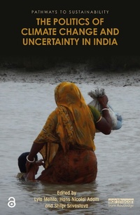 Abbildung von: The Politics of Climate Change and Uncertainty in India - Routledge