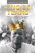 Cover: King of Teams - Archway Publishing