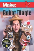 Cover: Robot Magic - Make Community, LLC