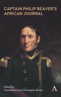 Abbildung von: Captain Philip Beaver's African Journal - Anthem Press