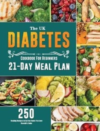 Abbildung von: The UK Diabetes Cookbook For Beginners - Donald A. Euler
