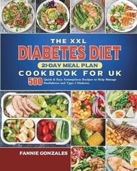 Abbildung von: The XXL Diabetes Diet Cookbook for UK - Fannie Gonzales