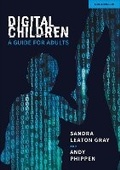 Cover: Digital Children: A Guide for Adults - John Catt Educational Ltd