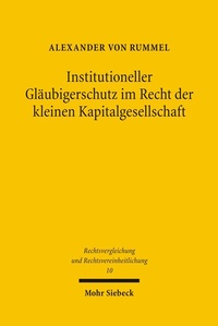 Abbildung von: Institutioneller Glaeubigerschutz im Recht der kleinen Kapitalgesellschaft - Mohr Siebeck