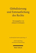 Abbildung von: Globalisierung und Entstaatlichung des Rechts - Mohr Siebeck