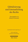 Cover: Globalisierung und Entstaatlichung des Rechts - Mohr Siebeck