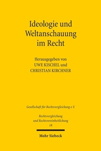 Abbildung von: Ideologie und Weltanschauung im Recht - Mohr Siebeck