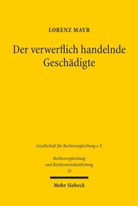 Abbildung von: Der verwerflich handelnde Geschaedigte - Mohr Siebeck