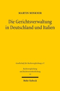 Bild: Die Gerichtsverwaltung in Deutschland und Italien - Mohr Siebeck