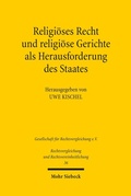 Abbildung von: Religioeses Recht und religioese Gerichte als Herausforderung des Staates: Rechtspluralismus in vergleichender Perspektive - Mohr Siebeck