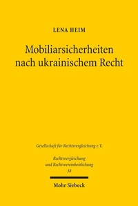 Abbildung von: Mobiliarsicherheiten nach ukrainischem Recht - Mohr Siebeck