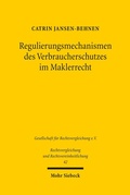 Abbildung von: Regulierungsmechanismen des Verbraucherschutzes im Maklerrecht - Mohr Siebeck