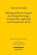 Abbildung von: Weisungsrechte am Beispiel des Transportvertrages im deutschen, englischen und franzoesischen Recht - Mohr Siebeck