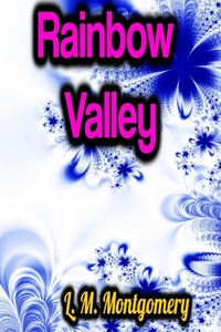 Abbildung von: Rainbow Valley - Phoemixx Classics Ebooks
