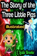 Cover: The Story of the Three Little Pigs illustrated - Phoemixx Classics Ebooks