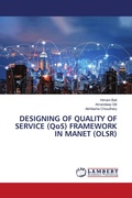 Cover: DESIGNING OF QUALITY OF SERVICE (QoS) FRAMEWORK IN MANET (OLSR) - LAP Lambert Academic Publishing