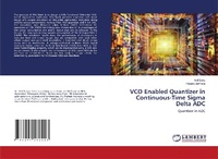 Enlarge image Cover: VCO Enabled Quantizer in Continuous-Time Sigma Delta ADC - LAP Lambert Academic Publishing