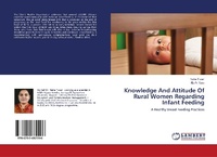 Enlarge image Cover: Knowledge And Attitude Of Rural Women Regarding Infant Feeding - LAP Lambert Academic Publishing