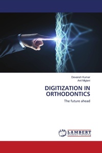 Enlarge image Cover: DIGITIZATION IN ORTHODONTICS - LAP Lambert Academic Publishing