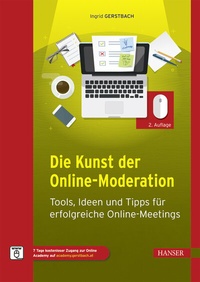 Abbildung von: Die Kunst der Online-Moderation - Hanser