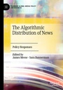 Cover: The Algorithmic Distribution of News - Palgrave Macmillan