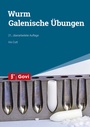 Bild: Wurm: Galenische Übungen - Avoxa - Mediengruppe Deutscher Apotheker