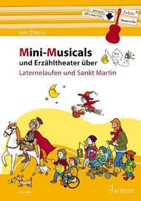 Abbildung von: Mini-Musicals und Erzähltheater über Laternelaufen und Sankt Martin - Schott Music