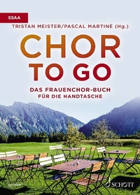Abbildung von: Chor to go - Das Frauenchorbuch für die Handtasche (SSAA) - Schott Music