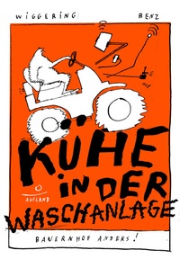 Enlarge image Cover: Kühe in der Waschanlage - Aufland Verlag
